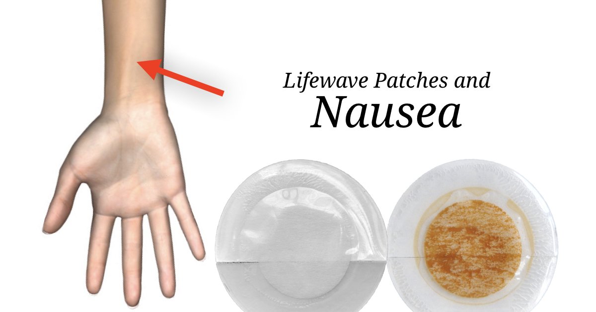 LifeWave Patches And Nausea – Lifewave Patches Protocols