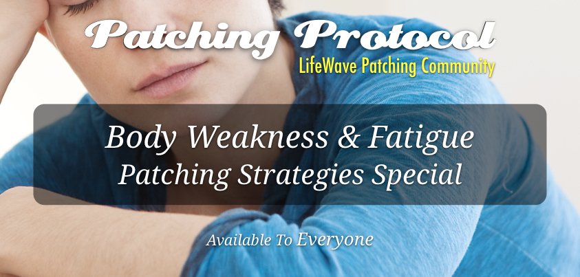 body-weakness-fatigue-special-lifewave-protocols